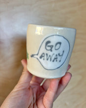 Load image into Gallery viewer, Go Away Frog Cup