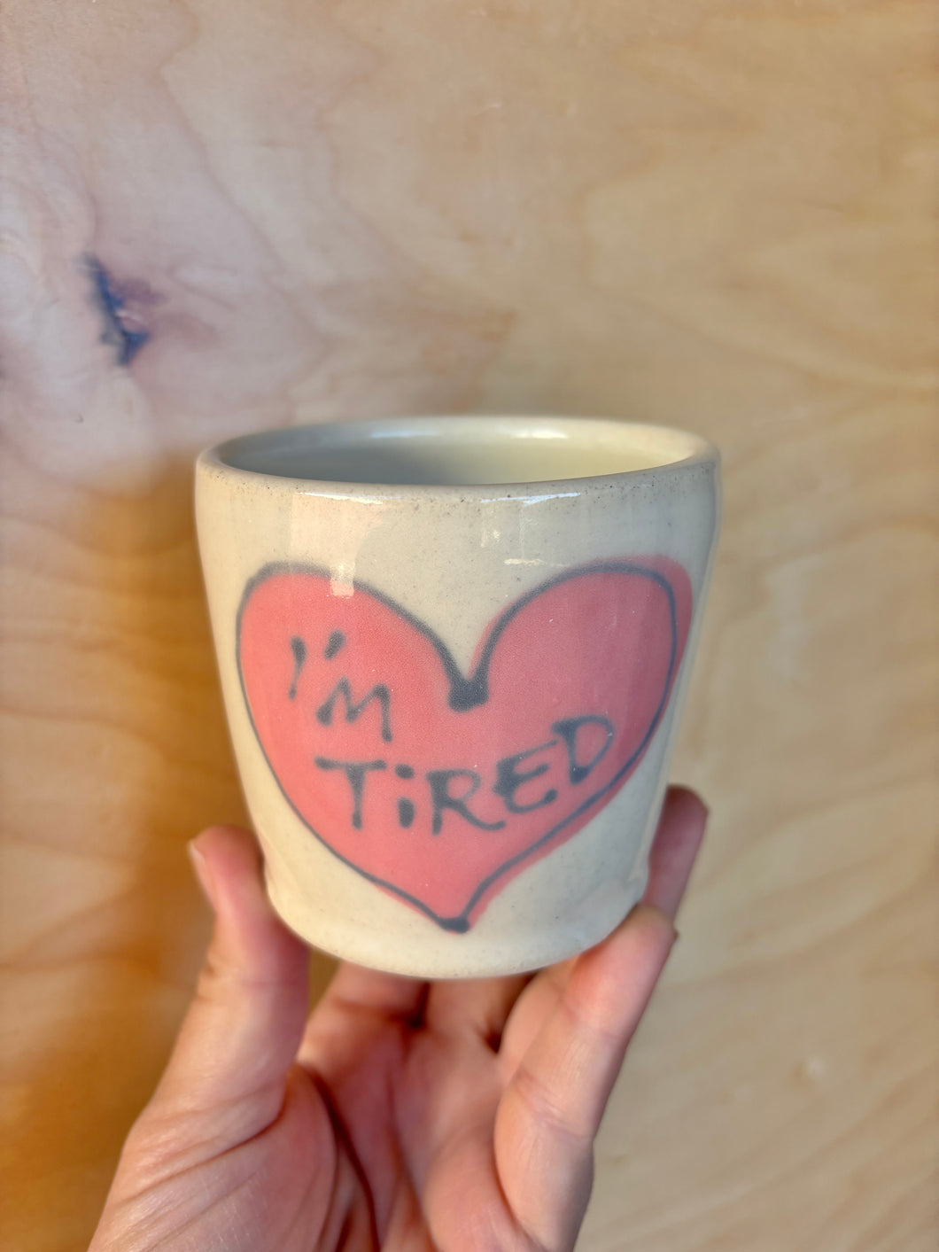 Tired Cup
